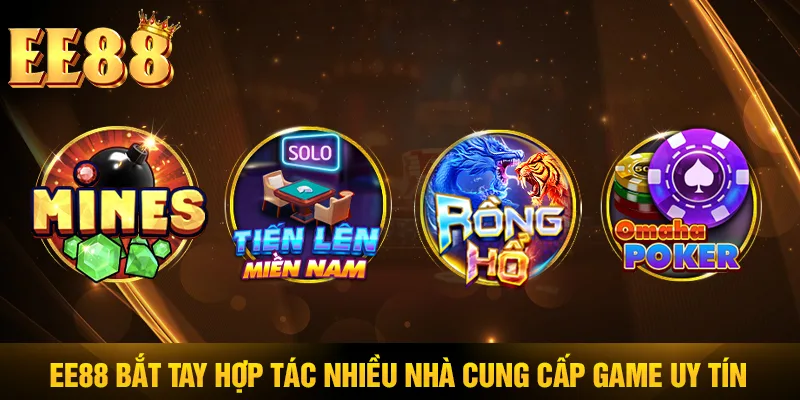 EE88 bắt tay hợp tác nhiều nhà cung cấp game uy tín EE88 bắt tay hợp tác nhiều nhà cung cấp game uy tín