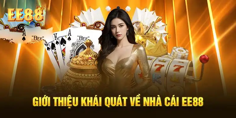 Giới thiệu EE88 là nhà cái cá cược trực tuyến uy tín, hợp pháp trên thị trường Giới thiệu EE88 là nhà cái cá cược trực tuyến uy tín, hợp pháp trên thị trường